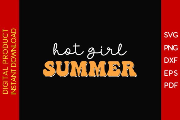 Download Hot Girl Summer SVG Printable Cut File - Premium Bundle