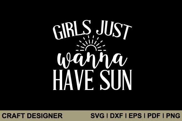 Download Girls Just Wanna Have Sun Svg Cut File - Girls just wanna have sun svg cut file Collection