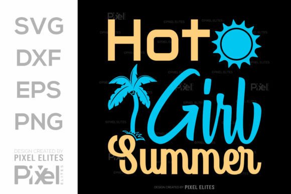 Download Hot Girl Summer SVG Cut File, Beach Life - Premium Resources