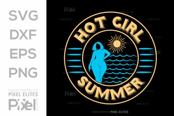Download Hot Girl Summer SVG Cut File, Beach Life - Premium Resources