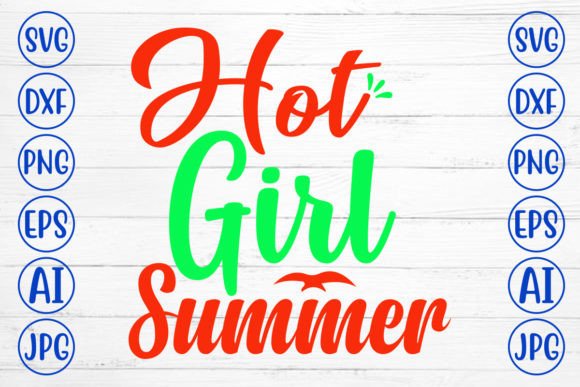 Download Hot Girl Summer SVG Cut File - Premium Resources