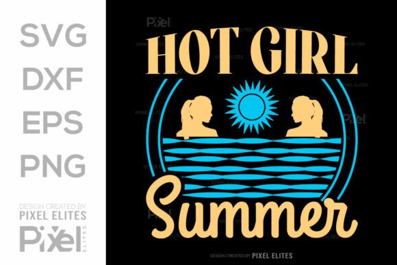 Download Hot Girl Summer SVG Cut File, Beach Life - Premium Resources